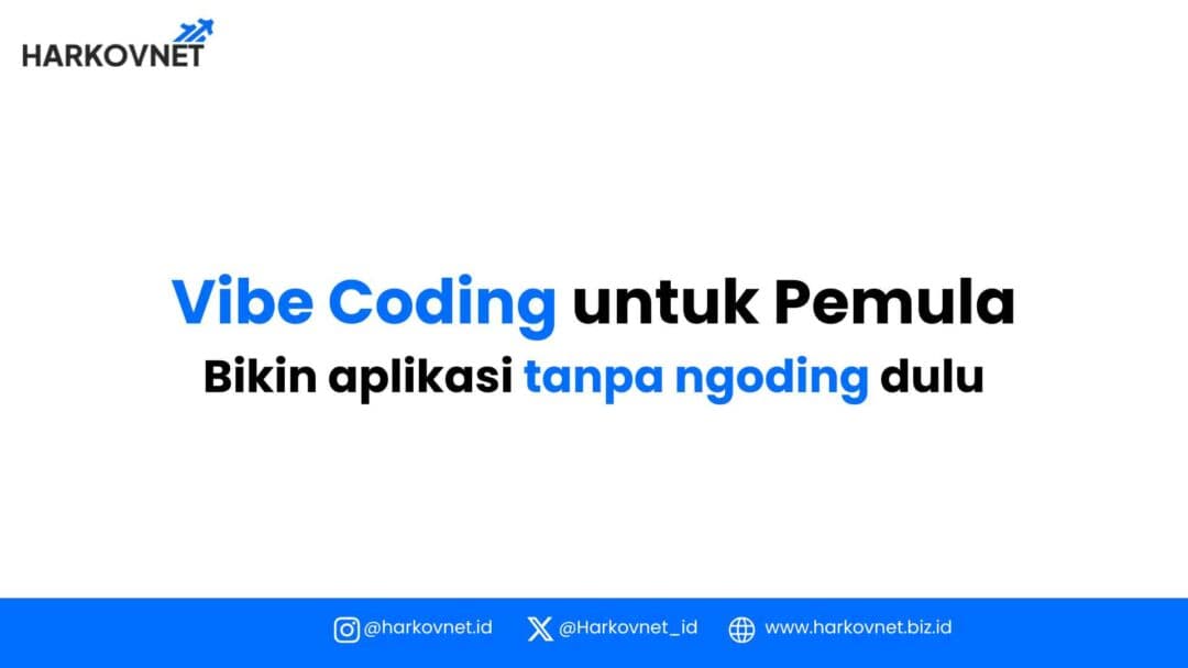 Panduan Vibe Coding Terlengkap untuk Pemula