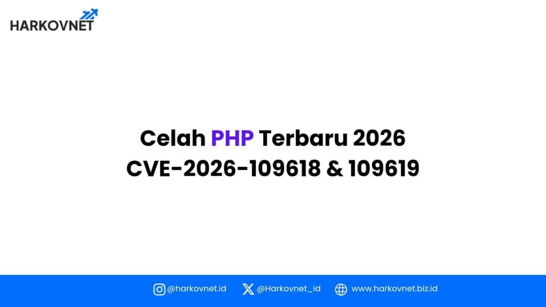 Celah PHP Terbaru 2026: CVE-2026-109618 & 109619