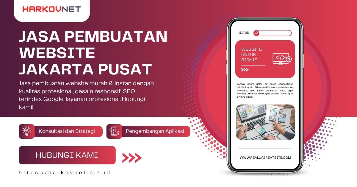 Jasa Pembuatan Website Jakarta Pusat Murah dan Profesional!