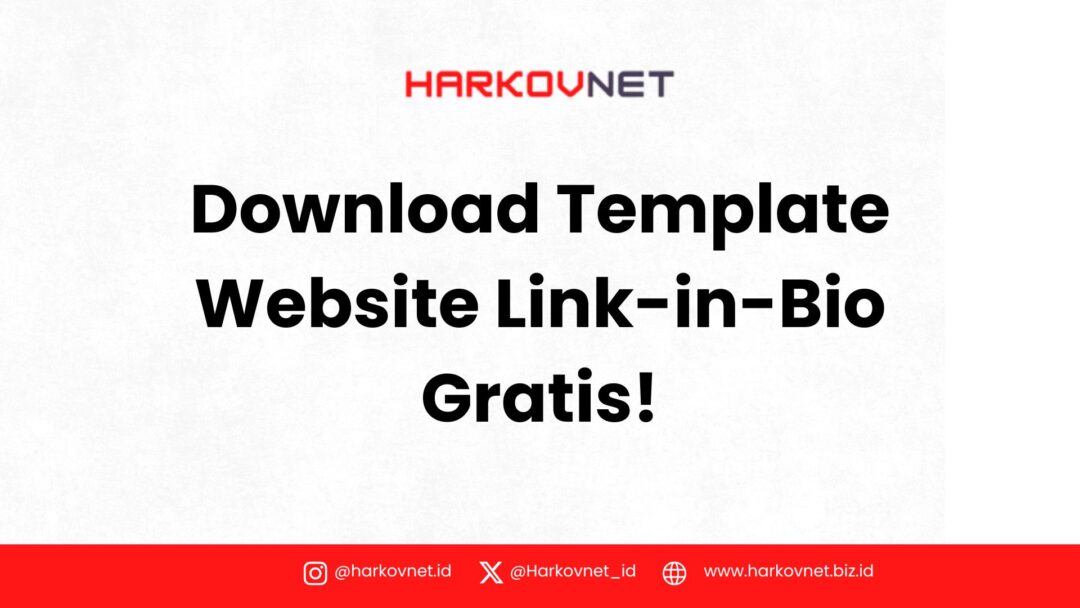 Download Template Website Link-in-Bio Gratis: Panduan Lengkap dan Rekomendasi