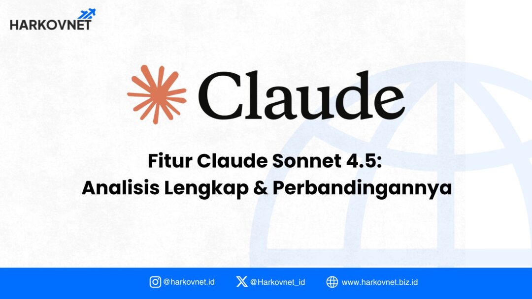 Fitur Claude Sonnet 4.5: Analisis Lengkap & Perbandingannya